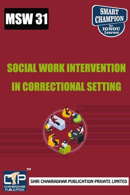 IGNOU MSW 31 Solved Guess Papers Pdf From IGNOU Study Material/Books Social Work Intervention In Correctional Settings (Compulsory) For Exam Preparation (Latest Syllabus) IGNOU Certificate In Social Work And Criminal Justice System (CSWCJS)(Paperback, BHAVYA KUMAR SAHNI)