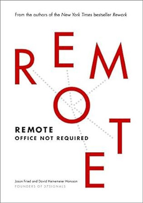 Remote(Hardcover, Jason Fried and David Heinemeier Hansson)