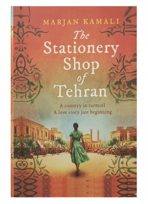 The Stationery Shop Of Tehran(Paperback, Marjan Kamali)