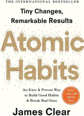 Atomic Habits: The Life-Changing Million-Copy #1 Bestseller Paperback – 1 January 2018
by James Clear (Author)