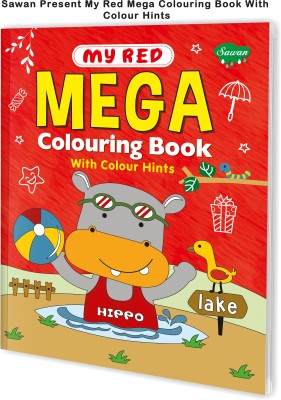Sawan Present My Red Mega Colouring Book With Colour Hints | Perfect Gift For Preschool, Nursery, Early Learners And Kindergarten Children(Paperback, sawan)