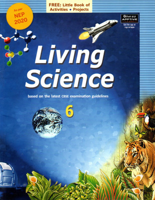 Living Science For Cbse Class - 6(Paperback, A.C. SAHGAL, MUKUL SAHGAL)
