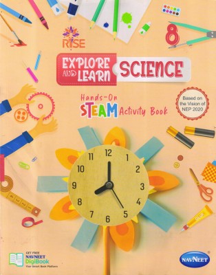 RISE EXPLORE AND LEARN SCIENCE (Hands-On Steam Activity Book) 8(Paperback, Shuchita Singhal)