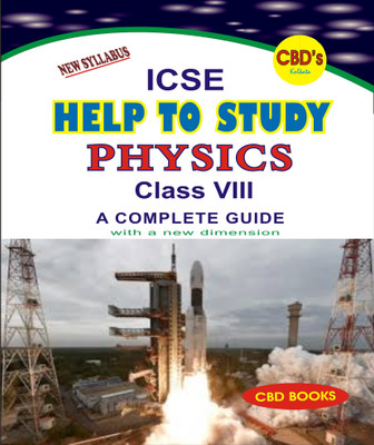 CBD's ICSE Help To Study : PHYSICS Class 8 - A Complete Guide (New Syllabus)(Paperback, Suprotim Dey)