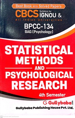 IGNOU BAG-Psychology Help Guide (BPCC-134, Statistical Methods And Psychological Research)(PAPER BINDING, GPH)