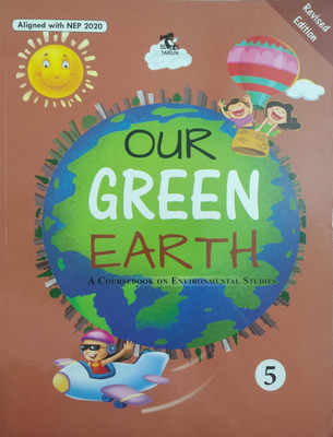 Our Green Earth A Course Book On Environmental Studies Class 5(Paperback, Geeta Oberoi)