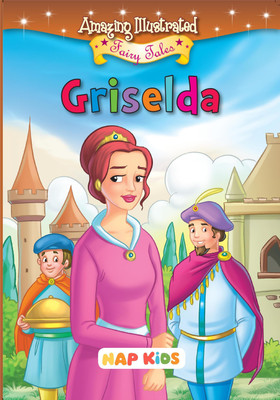 Amazing Illustrated Fairy Tales - Griselda(Paperback, NAP KIDS)
