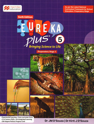 Macmilan Education, Sixth Edition, Eureka Plus, Bringing Science To Life, Class-5(Paperback, DR. JM D'SOUZA, DR. KRITI J D'SOUZA)