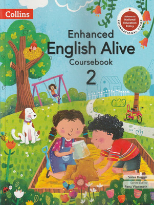 Collins Enhanced English Alive Coursebook Class 2 Collins Inspiring Learner Today(Paperback, SONIA DUGGAL, SERIES EDITOR RENU VISWANATH)