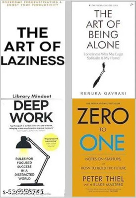 The Art Of Being Alone + The Art Of Laziness + Deep Work + Zero To One(Paperback, SELF HELP)