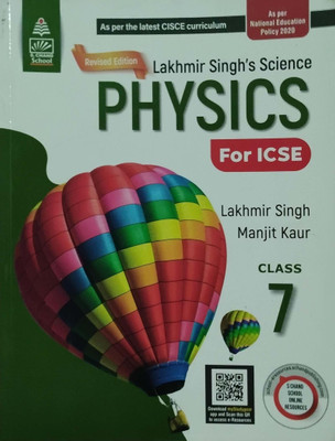Lakhmir Singh's Science Physics For ICSE Class 7(Peper back, Lakhmir Singh)