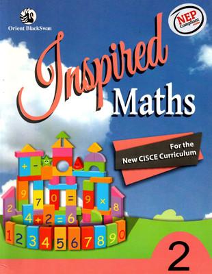 Inspired Maths For The New Cisce Curriculum Class - 2(Paperback, ORIENT TEAM)