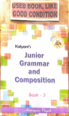 Kalyani's Junior Grammar And Composition Class-3(Old Book)(Paperback, ANTARYAMI NAYAK)