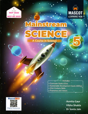 Mascot Learning Hub, Mainstream Science, Class-5(Paperback, ASMITA GAUR, VIBHA SHUKLA, DR. SONIA JAIN)