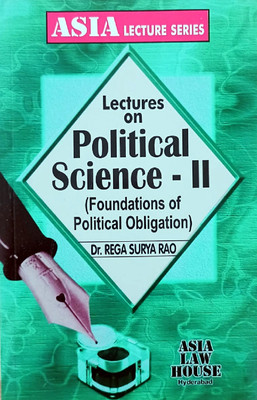 Lectures On Political Science - II (Foundations Of Political Obligation)(Paperback, Dr.Rega Surya Rao)