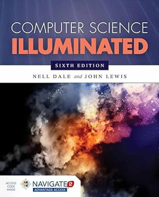 Computer Science Illuminated(Paperback, Nell Dale, John Lewis)