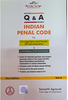 Questions And Answers: Indian Penal Code ( For Civil Judge / Higher Judicial Service/ APO MAINS And LLB For All )(paperpack, Samarth Agarwal)