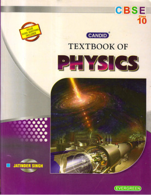 Candid, Textbook Of Physics Cbse Class - 10(Paperback, JATINDER SINGH)