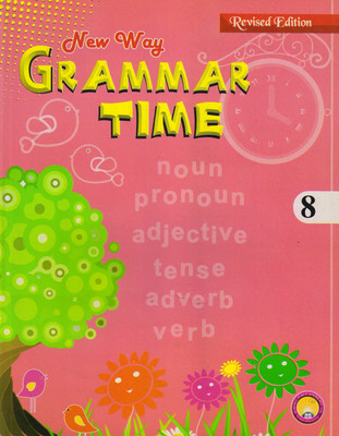 New Way Grammar Time Coursebook - 8(Paperback, Ms ALKA KAKKAR)