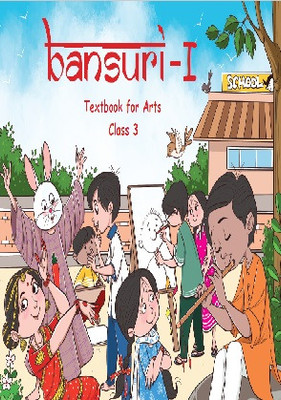 NCERT Class 3 Bansuri ( Arts Book ) 2024 Edition(Paperback, NCERT EXPERT)