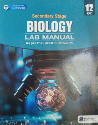 Secondary Stage Biology Lab Manual Isc Class 12(Pepper back, S k sharma)