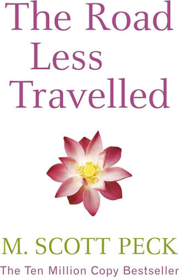 The Road Less Travelled | Self Help Classic By M. Scott Peck(Paperback, Dr. M. Scott Peck)