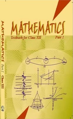 Math 12th Part 1(ncert paper back unknown, ncert)