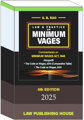 Law & Practice On Minimum Wages Commentaries On Minimum Wages Act Alongwith Code On Wages 6th ( Latest Edition 2025)(Hardcover, S.B RAO)