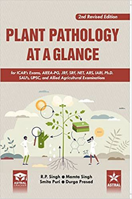Plant Pathology At A Glance: For ICARs Exams AIEEA PG JRF SRF NET ARS IARI Ph.D SAUs UPSC And Allied Agricultural Examinations - 2nd Edition - 2022(Paperback, R.P. Singh, Mamta Singh, Smita Puri, Durga Prasad Singh)