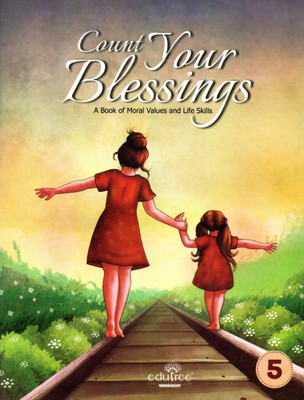 Count Your Blessings, Edutree For Class- 5(Paperback, Dr. Nalini Desai)