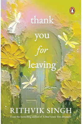 Thank You For Leaving(Paperback, Rithvik Singh)