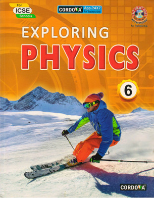 Cordova, Exploring Physics Class - 6
 For Icse Schools(Paperback, DHIREN M DOSHI)