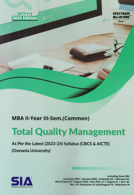 Total Quality Management MBA II-Year III-Sem (Common) As Per The Latest (2023-24) Syllabus (CBCS &AICTE) Osmania University Latest 2025 Edition(Paperback, SIA Team Of Experts)