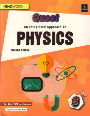Quest An Integrated Approach To PHYSICS For CISCE - 6(Paperback, Bindu Sahdev)