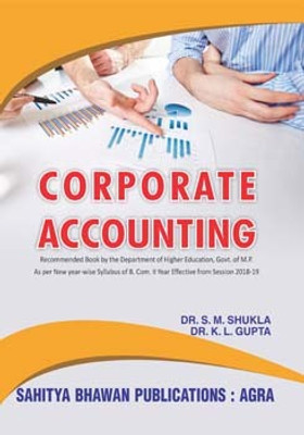 Corporate Accounting(Paperback, Dr. S. M. Shukla, Dr. K.L. Gupta)
