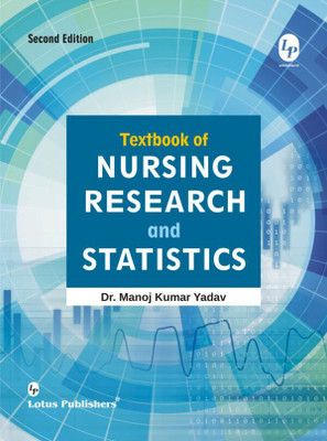 Textbook Of Nursing Research And Statistics 2nd Edition By Dr Manoj Kumar Yadav(Paperback, Dr. Manoj Kumar Yadav)