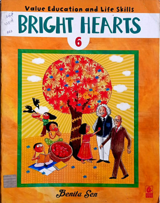 Bright Hearts Value Education And Life Skills Class-6.(Old Used Book)(Paperback, Benita Sen)