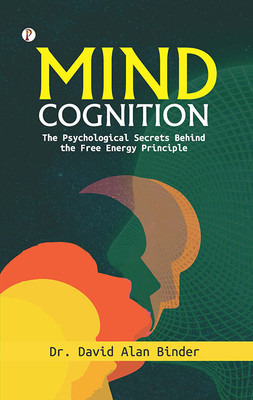 Mind Cognition(Paperback, Dr. David Alan Binder)