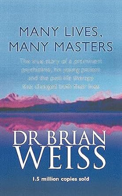 Many Lives Many Masters(Paperback, DR BRIAN WEISS)