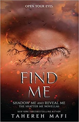 Find Me (Shatter Me)(Paperback, Tahereh Mafi)