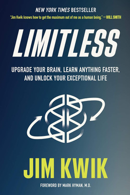 Limitless: Upgrade Your Brain, Learn Any: Upgrade Your Brain, Learn Anything Faster, And Unlock Your Exceptional Life(Paperback, Jim Kwik)