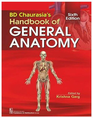 Bd Chaurasias Handbook Of General Anatomy 6th Edition(Paperback, Bd Chaurasias)
