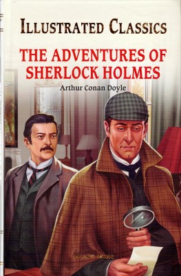 The Adventures Of Sherlock Holmes (Illustrated Classics)(Hardcover, Arthur Canon Doyle)