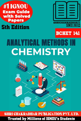 IGNOU BCHET 141 Solved Guess Papers Pdf From IGNOU Study Material/Books (Analytical Methods In Chemistry) IGNOU Chemistry(Paperback, BHAVYA KUMAR SAHNI)