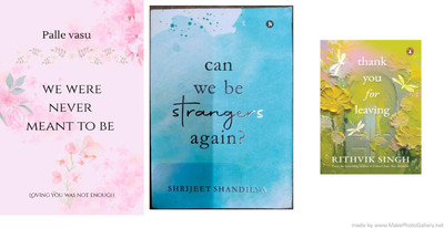 Combo :Can We Be Strangers Again+Thank You For Leaving Me+We Were Never Meant To Be Together(Paperback, Multi-Publisher)