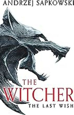 The Last Wish(Paperback, ANDRZEJ SAPKOWSKI)