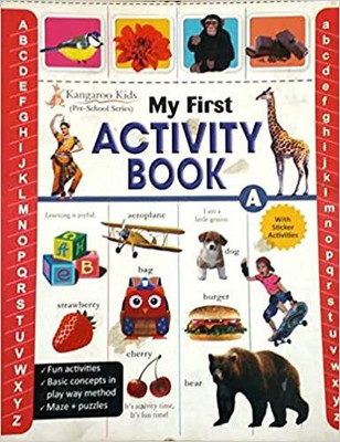 MY First Activity Book A (Paperback, Kangaroo Kids)(Paperback, ROHAN BOOK COMPANY)