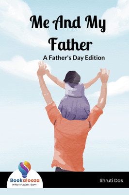 Me And My Father(Paperback, Shruti Das)