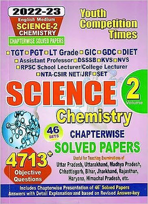 Youth Competition Times Science -Chemistry Volume 2, Chapterwise Solved Papers | TGT | PGT | GIC | GDC | DIET | English Medium(Paperback, YCT)