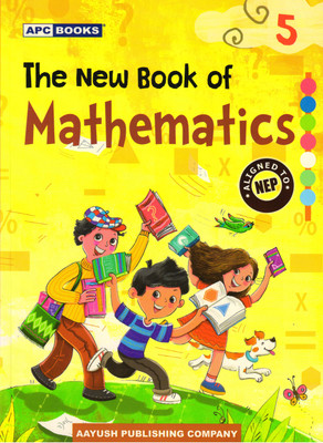 Apc The New Book Of Mathematics Class - 5(Paperback, NEERAJ RAJ JAIN)